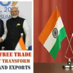 India-UK Free Trade Agreement Transform Business and Exports